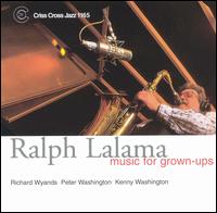 Ralph Lalama - Music for Grown-Ups lyrics