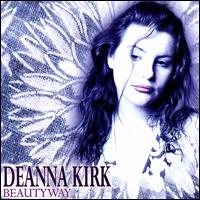 Deanna Kirk - Beautyway lyrics