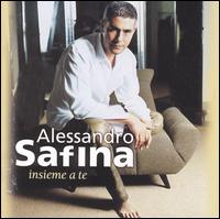 Alessandro Safina - Insieme a Te [BMG] lyrics