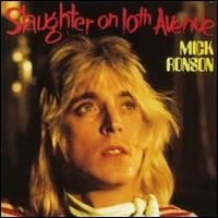 Mick Ronson - Slaughter on 10th Avenue lyrics