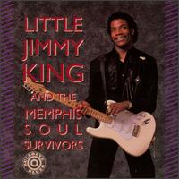 Little Jimmy King - Little Jimmy King & the Memphis Soul Survivors lyrics