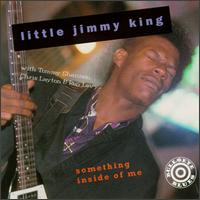 Little Jimmy King - Something Inside of Me lyrics