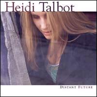 Heidi Talbot - Distant Future lyrics