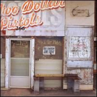 Two Dollar Pistols - Here Tomorrow, Gone Today lyrics