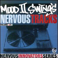 Mood II Swing - The Mood II Swing's Nervous Tracks lyrics