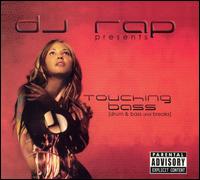 DJ Rap - Touching Bass lyrics