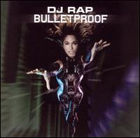 DJ Rap - Bulletproof lyrics