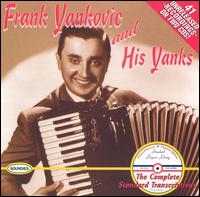 Frankie Yankovic & His Yanks - Frankie Yankovic and His Yanks lyrics