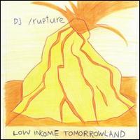 DJ /rupture - Low Income Tomorrowland lyrics