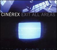 Cinerex - Exit All Areas lyrics