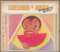 Chelonis R. Jones - Dislocated Genius lyrics