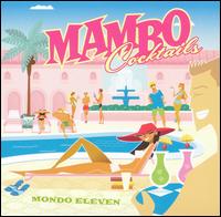 Mondo Eleven - Mambo Cocktails lyrics