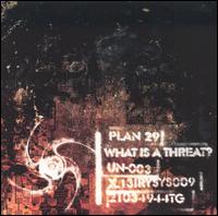 Plan Twenty Nine - What Is a Threat? lyrics