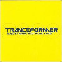 Mauro Picotto - Tranceformer 2000 lyrics