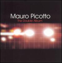 Mauro Picotto - Double Album lyrics