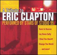 Stars at Studio 99 - A Tribute to Eric Clapton lyrics