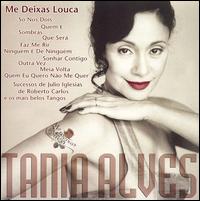 Tania Alves - Me Dixas Louca lyrics