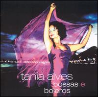 Tania Alves - Bossas e Boleros lyrics