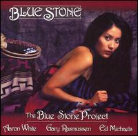 Blue Stone Project - Blue Stone lyrics