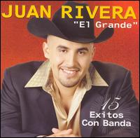 Juan Rivera - 15 Exitos Con Banda lyrics