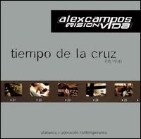 Alex Campos - Misin Vida [live] lyrics