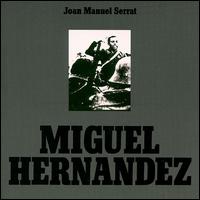 Joan Manuel Serrat - Miguel Hernandez lyrics