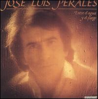 Jos Luis Perales - Entre el Agua y el Fuego lyrics