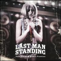 Last Man Standing - False Starts and Broken Promises lyrics