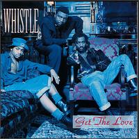 Whistle - Get the Love lyrics