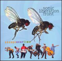 Sonic Liberation Front - Change Over Time lyrics