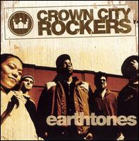 Crown City Rockers - Earth Tones lyrics