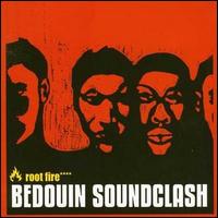 Bedouin Soundclash - Root Fire lyrics