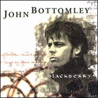 John Bottomley - Blackberry lyrics