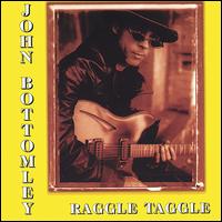 John Bottomley - Raggle Taggle lyrics