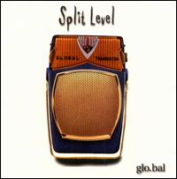 Split Level - Glo.Bal lyrics