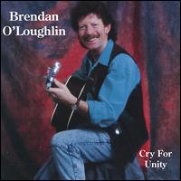 Brendan O'Loughlin - Cry for Unity lyrics