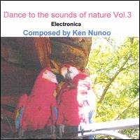 Ken Nunoo - Dance to the Sounds of Nature, Vol. 3 lyrics