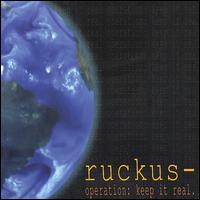 Ruckus - Operation: Keep It Real. lyrics