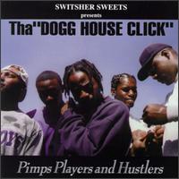 Dogg House Click - Pimps Players & Hustlers lyrics