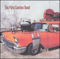 Pete Contino Band - Push It lyrics