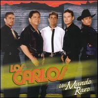 Los Carlos - Un Mundo Raro lyrics