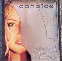 Candice - Chasing Your Tomorrows lyrics