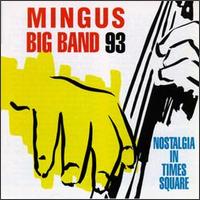 Mingus Big Band - Nostalgia in Times Square lyrics