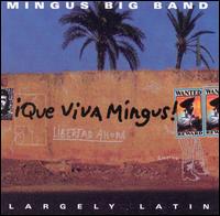 Mingus Big Band - Que Viva Mingus! lyrics