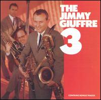 Jimmy Giuffre - The Jimmy Giuffre 3 lyrics