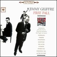 Jimmy Giuffre - Free Fall lyrics