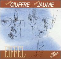 Jimmy Giuffre - Eiffel: Live in Paris, 1987 lyrics