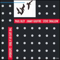 Jimmy Giuffre - The Life of a Trio: Saturday lyrics