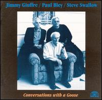 Jimmy Giuffre - Conversations With a Goose lyrics