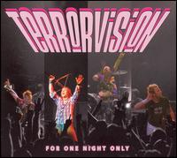 Terrorvision - For One Night Only [live] lyrics